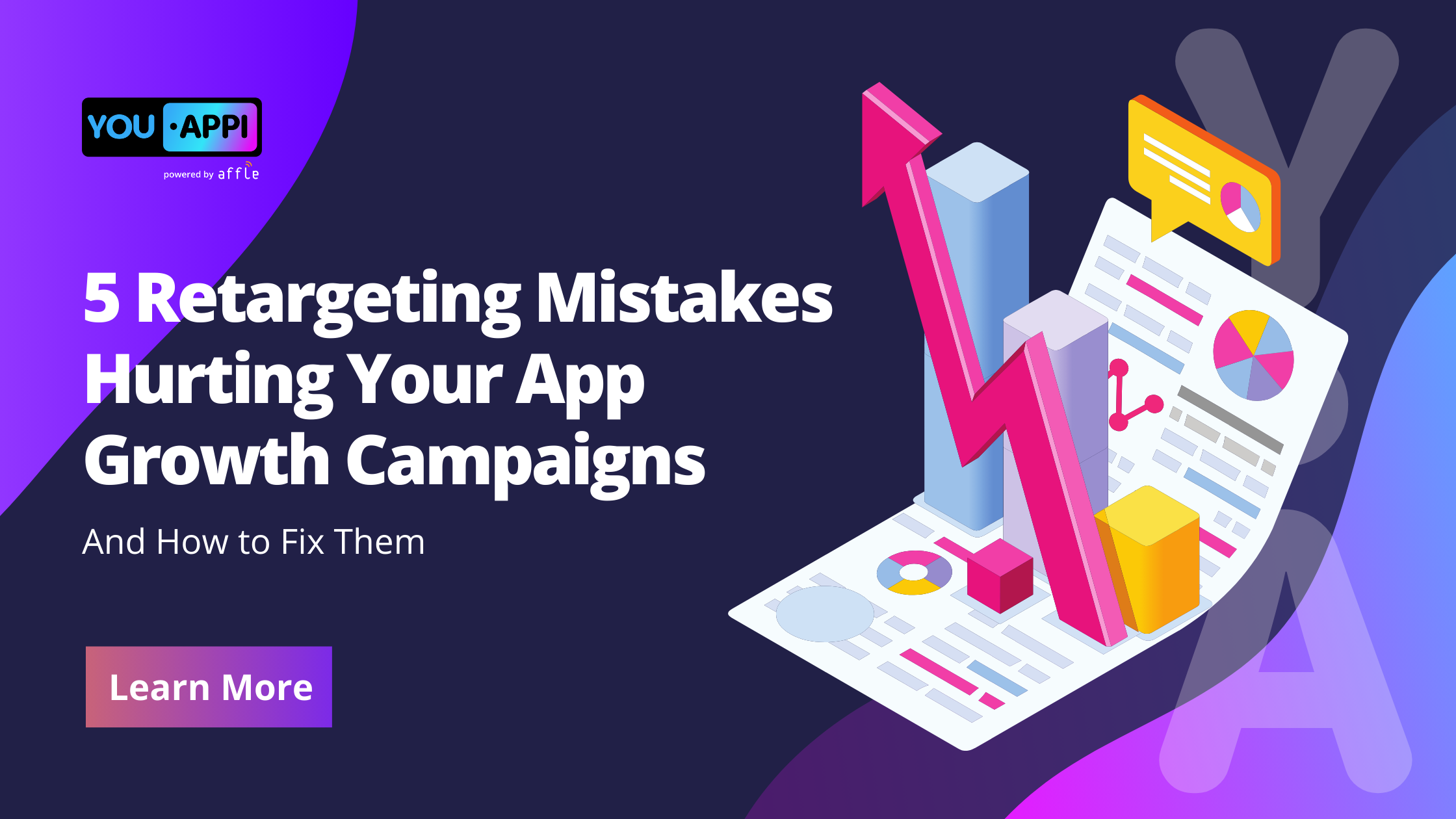 5 Retargeting Mistakes Hurting Your App Campaigns—And How to Fix Them